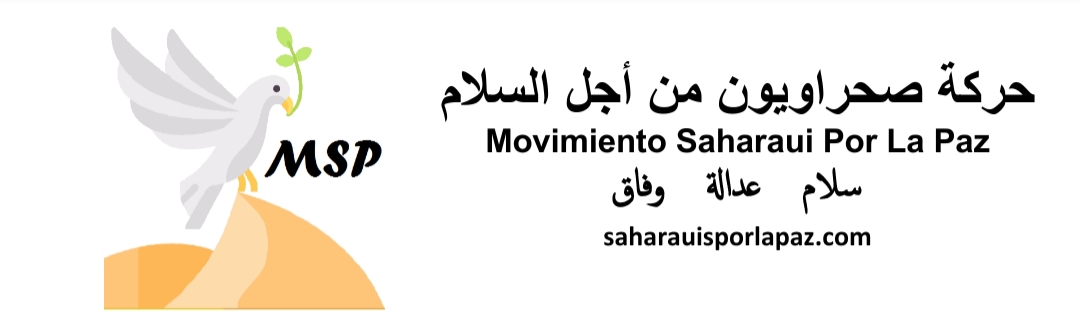 حركة صحراويون من أجل السلام” توجه رسائل الى الأطراف المعنية بنزاع الصحراء المغربية