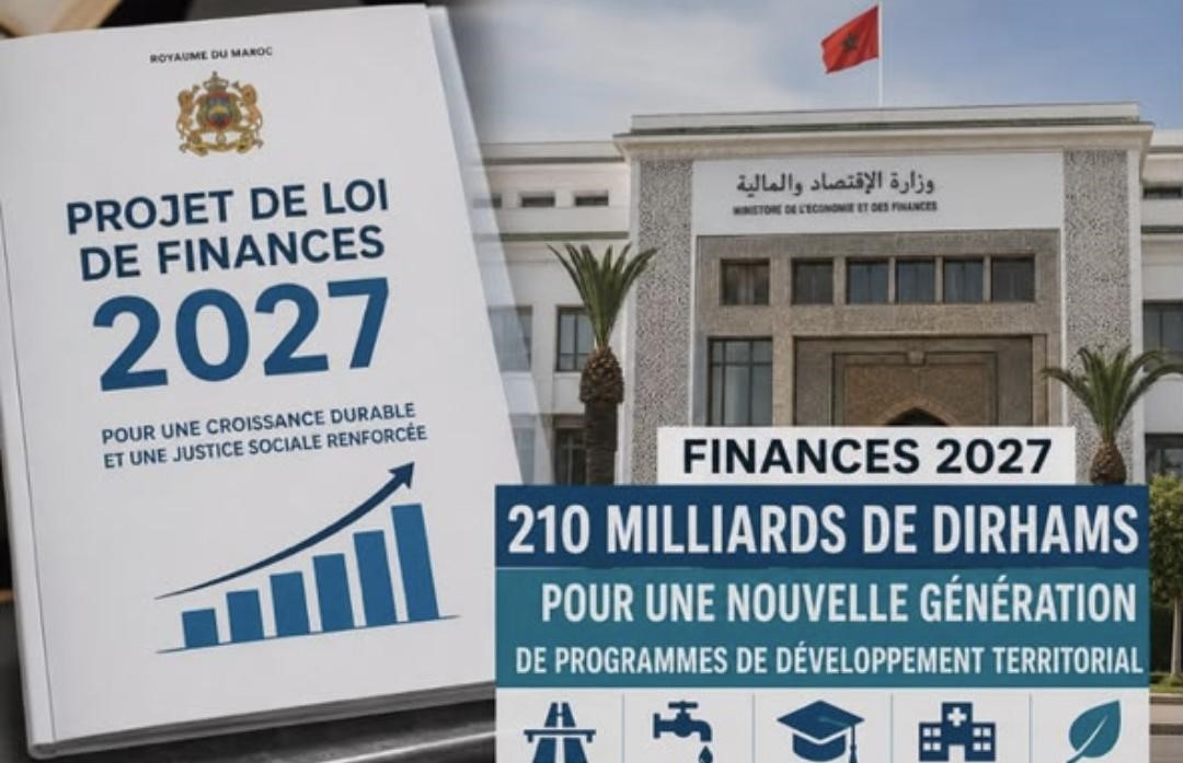 مشروع مالية 2027.. 210 مليارات درهم لمرحلة جديدة من التنمية الترابية